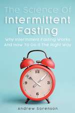 The Science Of Intermittent Fasting