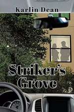 Striker's Grove