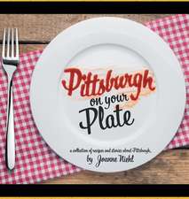 Pittsburgh on Your Plate