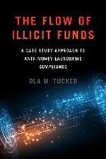 Tucker, O: The Flow of Illicit Funds