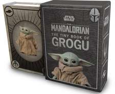 Insight Editions: Star Wars: The Tiny Book of Grogu (Star Wa