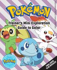 Pokémon: Trainer's Mini Exploration Guide to Galar