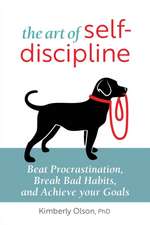 The Art of Self-Discipline