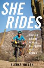 She Rides: Chasing Dreams Across California and Mexico