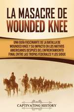 La Masacre de Wounded Knee