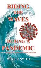 Riding The Waves During A Pandemic