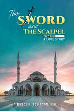 The Sword and the Scalpel