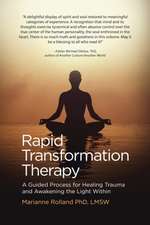 Rapid Transformation Therapy