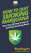 How to Quit Smoking Marijuana