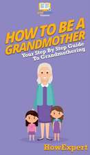 How To Be a Grandmother