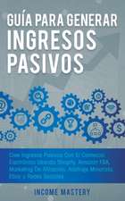 Guía Para Generar Ingresos Pasivos