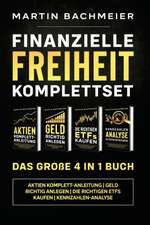 Bachmeier, M: Finanzielle Freiheit Komplettset - Das große 4