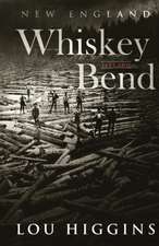 Whiskey Bend Part Two