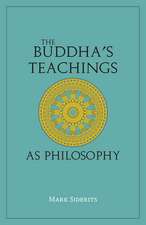 The Buddha's Teachings As Philosophy