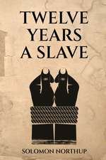 Twelve Years a Slave