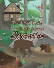 The Hoot Owls and the Truth About Secrets