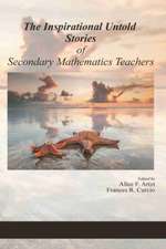 The Inspirational Untold Stories of Secondary Mathematics Teachers