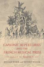 Canonic Repertories and the French Musical Press – Lully to Wagner