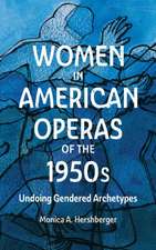 Women in American Operas of the 1950s – Undoing Gendered Archetypes