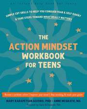 The Action Mindset Workbook for Teens