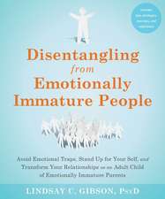 Disentangling from Emotionally Immature People