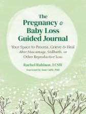 The Pregnancy and Baby Loss Guided Journal