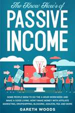 The Know How's of Passive Income