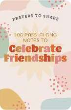 Prayers to Share-Celebrate Friendships