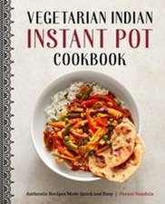 Vegetarian Indian Instant Pot Cookbook