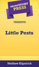 Short Story Press Presents Little Pests