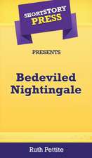 Short Story Press Presents Bedeviled Nightingale