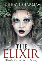 The Elixir: Words Woven into Poetry