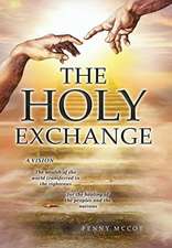 The Holy Exchange
