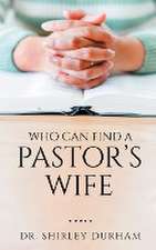 Who Can Find A Pastor's Wife