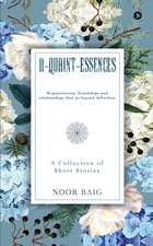 A-Quaint-Essences: A Collection of Short Stories