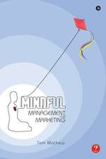 Mindful Management and Marketing