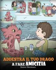 Addestra il tuo drago a fare amicizia