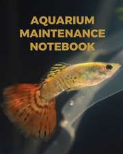 Larson, P: Aquarium Maintenance Notebook