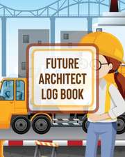 Larson, P: Future Architect Log Book