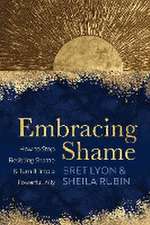 Embracing Shame