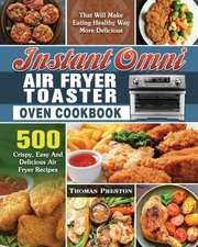 Instant Omni Air Fryer Toaster Oven Cookbook