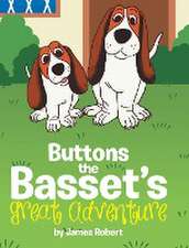 Buttons the Basset's Great Adventure