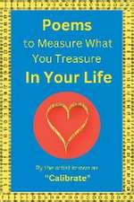 Poems to Measure What you Treasure in Your Life