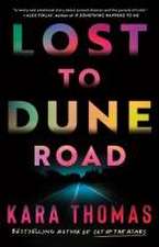 Lost to Dune Road