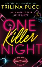 One Killer Night