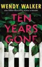 Ten Years Gone