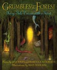 Grumbles from the Forest – Fairy–Tale Voices with a Twist