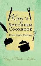 Kay's Southern Cookbook: Down Home Cooking