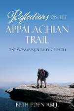 Reflections on the Appalachian Trail: One Woman's Journey of Faith