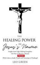 The Healing Power in Jesus's Name